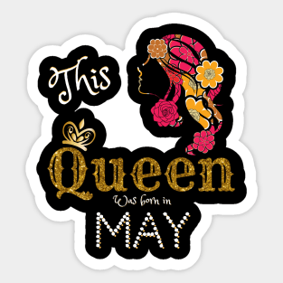 This Queen Was Born In may, Black Girl Birthday Sticker